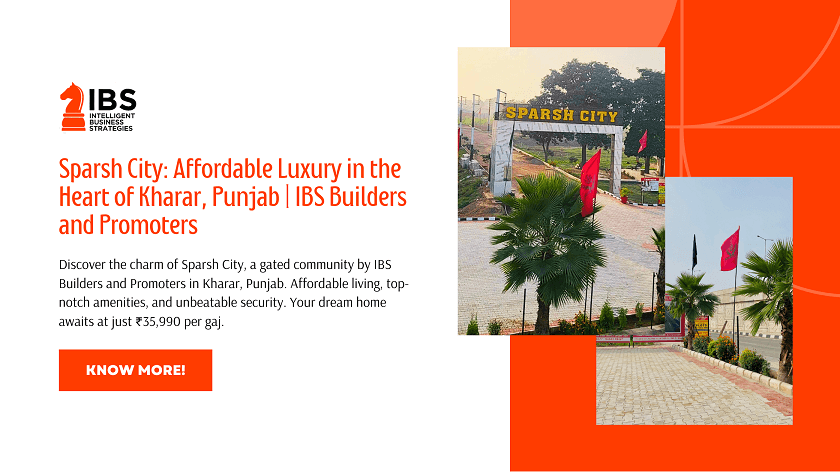 Sparsh City Affordable Luxury in the Heart of Kharar, Punjab IBS Builders and Promoters (1)